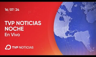 TVP Noticias Noche – Noticiero 16/07/2024
