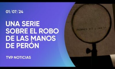 Una docu serie sobre el robo de las manos de Perón