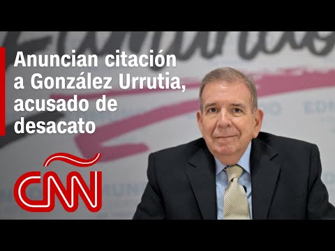 Anuncian citación a González, acusado de desacato: últimas noticias de las elecciones en Venezuela Anuncian citación a González, acusado de desacato: últimas noticias de las elecciones en Venezuela