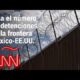 Así se transformó la frontera entre EE.UU. y México tras los cambios en las normas de asilo