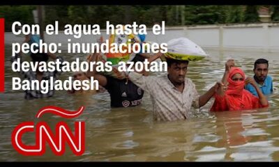 Con el agua hasta el pecho: inundaciones devastadoras azotan Bangladesh