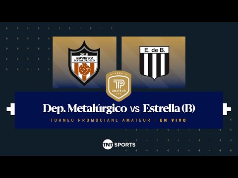 Dep MetalÃºrgico vs. Estrella de Berisso EN VIVO – Fecha 4 Torneo Promocional Amateur – Clausura 2024