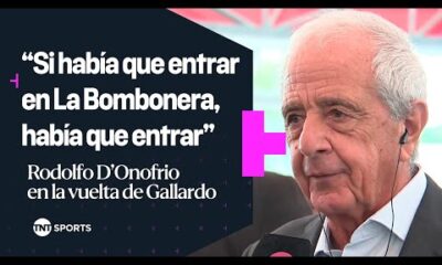 D’Onofrio en la vuelta de Gallardo en River: “Si habÃ­a que entrar en la cancha de Boca, se entraba”