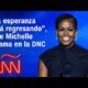 El discurso de Michelle Obama, ovacionada en la DNC: “Estados Unidos, la esperanza está regresando”