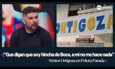 Entrevista EXCLUSIVA con NÃ©stor ORTIGOZA: “Que me digan que soy HINCHA DE BOCA, NO ME HACE NADA”