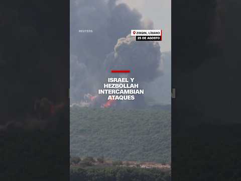 Israel y Hezbollah intercambian ataques Israel y Hezbollah intercambian ataques