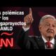 Las polémicas de los megaproyectos de López Obrador