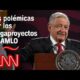 Las polémicas por los megaproyectos de López Obrador