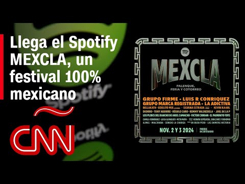 Las sorpresas del Spotify MEXCLA, el primer festival de música mexicana