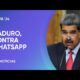 Maduro anunció que “rompe” relaciones con whatsapp