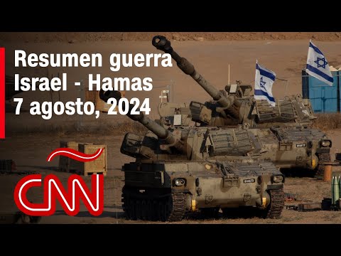 Resumen en video de la guerra Israel – Hamas: noticias del 7 de agosto de 2024 Resumen en video de la guerra Israel – Hamas: noticias del 7 de agosto de 2024