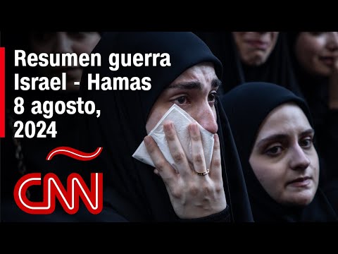Resumen en video de la guerra Israel – Hamas: noticias del 8 de agosto de 2024 Resumen en video de la guerra Israel – Hamas: noticias del 8 de agosto de 2024