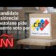 Resumen en video de últimas noticias de las elecciones en Venezuela: piden recuento voto por voto