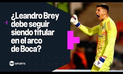 Â¿Leandro Brey debe seguir siendo titular en el arco de Boca ð§