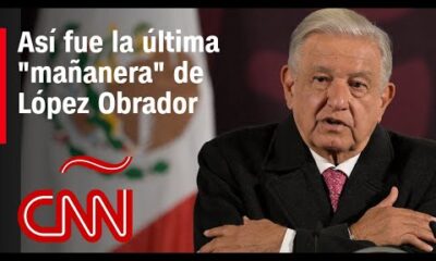 Así fue la última “mañanera” de López Obrador