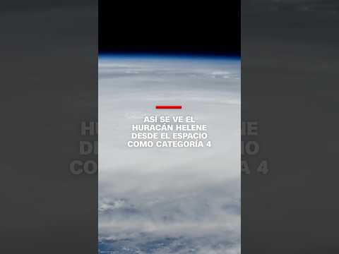 Así se ve el huracán Helene desde el espacio como categoría 4 Así se ve el huracán Helene desde el espacio como categoría 4