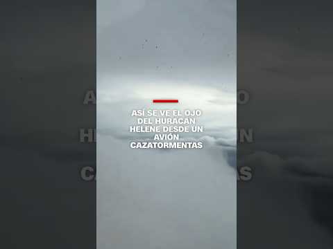 Así se ve el ojo del huracán Helene desde un avión cazatormentas Así se ve el ojo del huracán Helene desde un avión cazatormentas