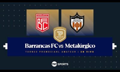 Barrancas FC vs. MetalÃºrgico EN VIVO – Fecha 7 Torneo Promocional Amateur – Clausura 2024