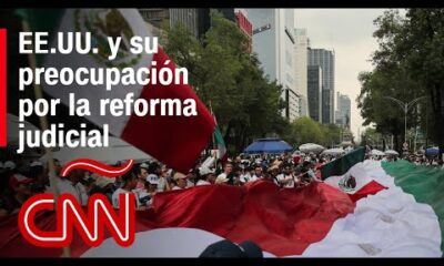 ¿Debe EE.UU. pronunciarse sobre la reforma judicial de México?