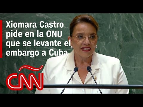 Discurso completo de Xiomara Castro en la Asamblea de la ONU: pide que se levante el embargo a Cuba Discurso completo de Xiomara Castro en la Asamblea de la ONU: pide que se levante el embargo a Cuba