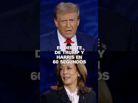 El debate presidencial entre Trump y Harris en 60 segundos El debate presidencial entre Trump y Harris en 60 segundos