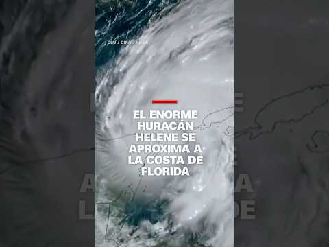 El enorme huracán Helene se aproxima a la costa de Florida El enorme huracán Helene se aproxima a la costa de Florida