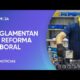 El gobierno reglamentó la reforma laboral