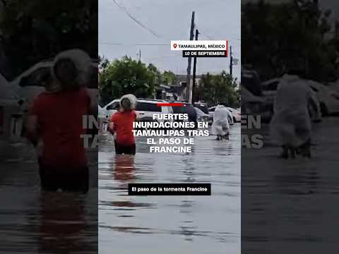 Fuertes inundaciones en Tamaulipas tras el paso de #Francine Fuertes inundaciones en Tamaulipas tras el paso de #Francine