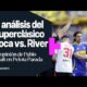 La opiniÃ³n de Pablo Giralt tras el SuperclÃ¡sico #Boca vs. #River