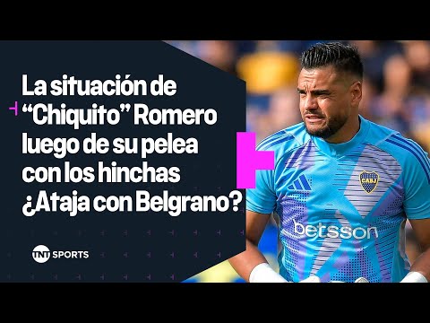 La situación de Chiquito Romero luego de su pelea con los hinchas de Boca: ¿Ataja con Belgrano? ð§ La situación de Chiquito Romero luego de su pelea con los hinchas de Boca: ¿Ataja con Belgrano? ð§