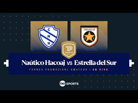 NÃ¡utico Hacoaj vs. Estrella del Sur – Fecha 11 Torneo Promocional Amateur – Clausura 2024