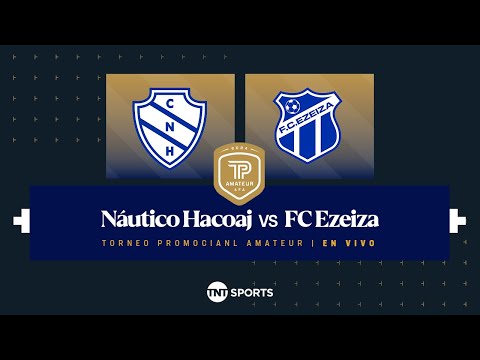 Náutico Hacoaj vs. FC Ezeiza – Fecha 9 Torneo Promocional Amateur – Clausura 2024 Náutico Hacoaj vs. FC Ezeiza – Fecha 9 Torneo Promocional Amateur – Clausura 2024