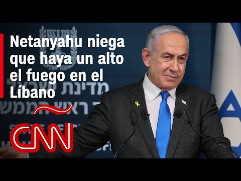 Netanyahu niega que haya un alto el fuego en el Líbano: Resumen del conflicto de Israel – Hezbollah Netanyahu niega que haya un alto el fuego en el Líbano: Resumen del conflicto de Israel – Hezbollah