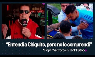 “PepÃ©” Santoro: “EntendÃ­ la reacciÃ³n de “Chiquito” Romero, pero no la comprendÃ­”