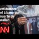 ¿Qué pasará con Hezbollah tras la muerte de Hassan Nasrallah?