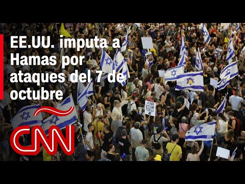 Resumen en video de la guerra Israel – Hamas: EE.UU. imputa a Hamas por ataques del 7 de octubre