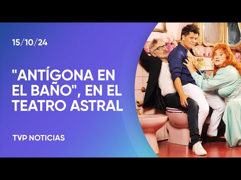 “Antígona en el baño” regresa al teatro Astral
