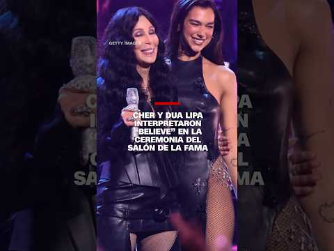 Cher y Dua Lipa interpretaron “Believe” en la ceremonia del Salón de la Fama Cher y Dua Lipa interpretaron “Believe” en la ceremonia del Salón de la Fama