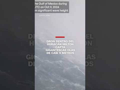 Dron dentro del huracán Milton capta gigantescas olas de casi 9 metros Dron dentro del huracán Milton capta gigantescas olas de casi 9 metros