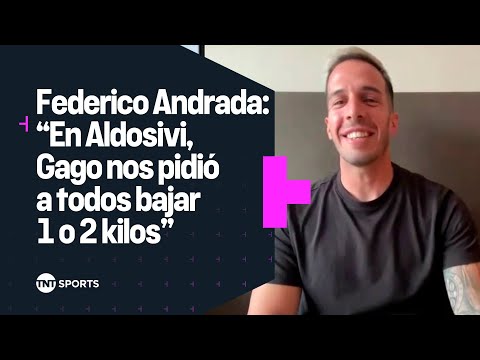 Entrevista con Federico Andrada: “En Aldosivi, Gago nos pidiÃ³ a todos bajar 1 o 2 kilos”