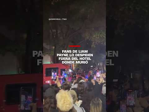Fans de Liam Payne lo despiden fuera del hotel donde murió Fans de Liam Payne lo despiden fuera del hotel donde murió