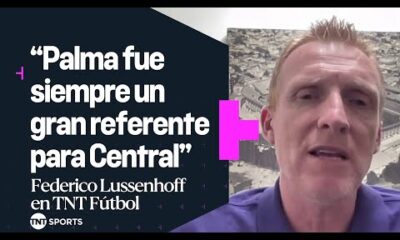 Federico LUSSENHOFF: “PALMA fue siempre un gran REFERENTE para CENTRAL”