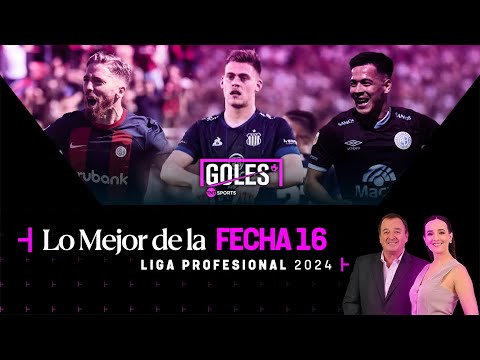 GOLES TNT Sports: Lo mejor de la fecha 16 del Torneo de la Liga 2024 del fÃºtbol argentino