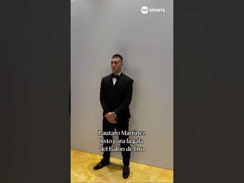 Lautaro MartÃnez, listo para la gala del Balón de Oro | #BalónDeOroxTNTSports Lautaro MartÃnez, listo para la gala del Balón de Oro | #BalónDeOroxTNTSports