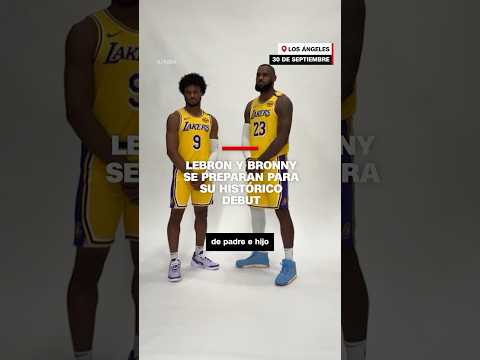 LeBron y Bronny James se preparan para su histórico debut en la NBA LeBron y Bronny James se preparan para su histórico debut en la NBA