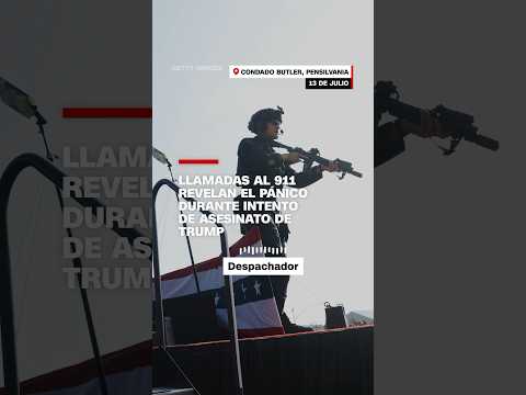 Llamadas al 911 revelan el pánico durante el intento de asesinato de Trump Llamadas al 911 revelan el pánico durante el intento de asesinato de Trump