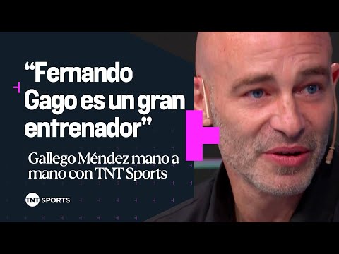 Mano a mano con el Gallego MÃ©ndez: “Gago es un gran entrenador”