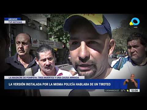 Masacre de Pompeya: tiroteo y causa armada Masacre de Pompeya: tiroteo y causa armada