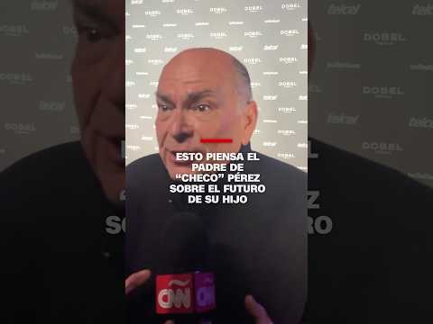 Padre de “Checo” Pérez habla sobre lo que se viene para el piloto mexicano Padre de “Checo” Pérez habla sobre lo que se viene para el piloto mexicano