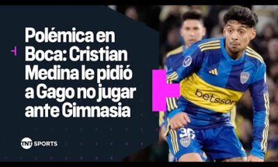 PolÃ©mica en Boca: Cristian MEDINA le pidiÃ³ a Gago NO JUGAR ante Gimnasia